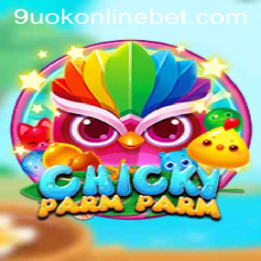 Exploring the Fascinating World of ChickyParmParm: A Riveting Game at 9uok Online Casino