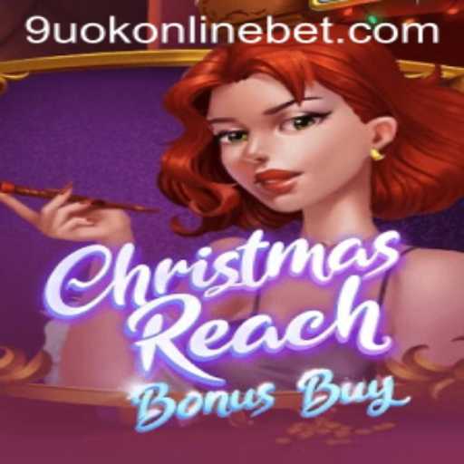 Exploring the Festive Thrills of ChristmasReachBonusBuy at 9uok Online Casino