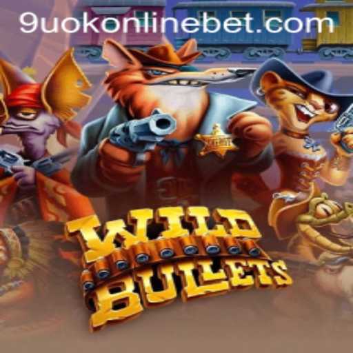 Experience the Thrill of WildBullets in the 9uok Online Casino